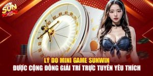 Ưu điểm của sảnh Mini game SUNWIN